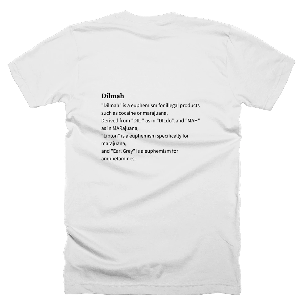 T-shirt with a definition of 'Dilmah' printed on the back