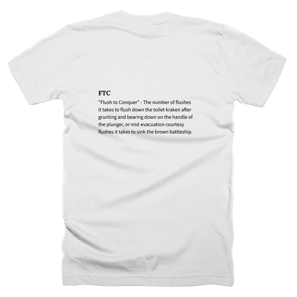 T-shirt with a definition of 'FTC' printed on the back