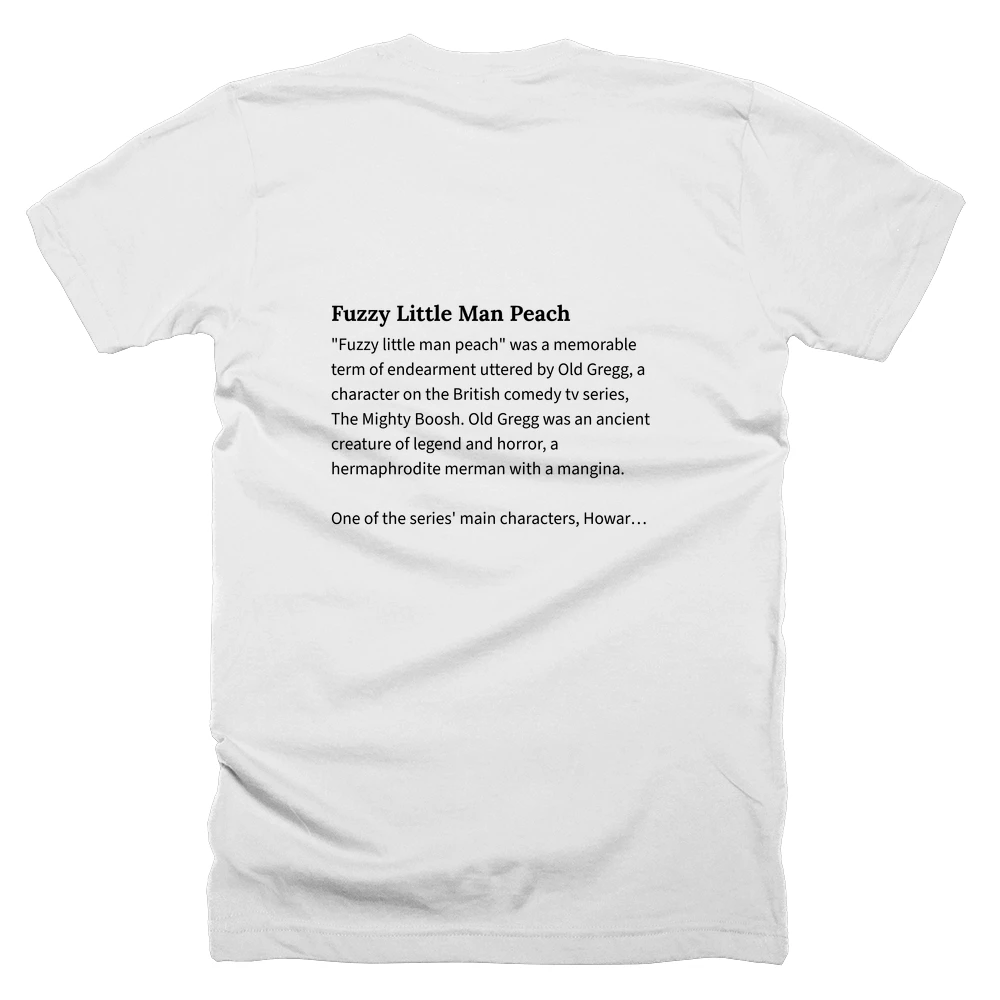 T-shirt with a definition of 'Fuzzy Little Man Peach' printed on the back