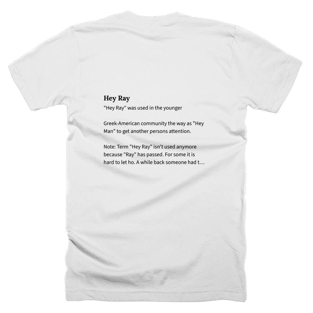 T-shirt with a definition of 'Hey Ray' printed on the back