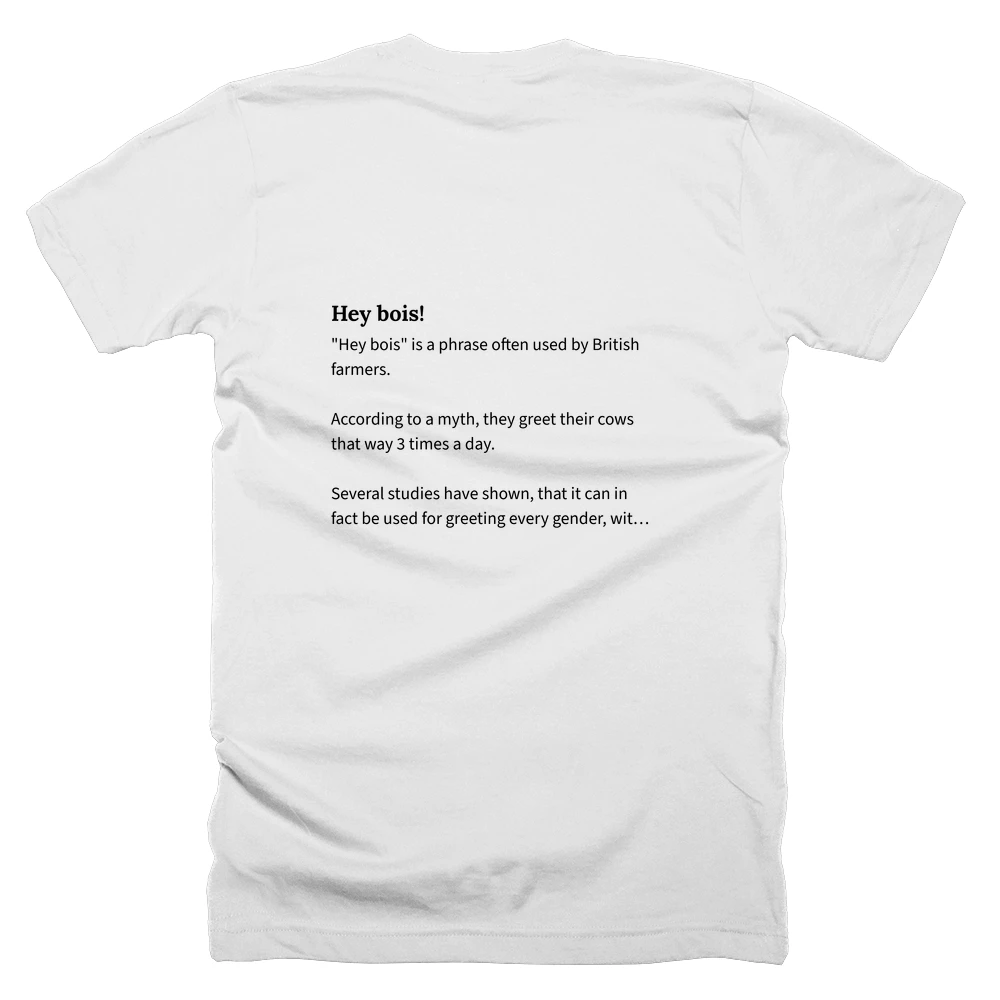 T-shirt with a definition of 'Hey bois!' printed on the back