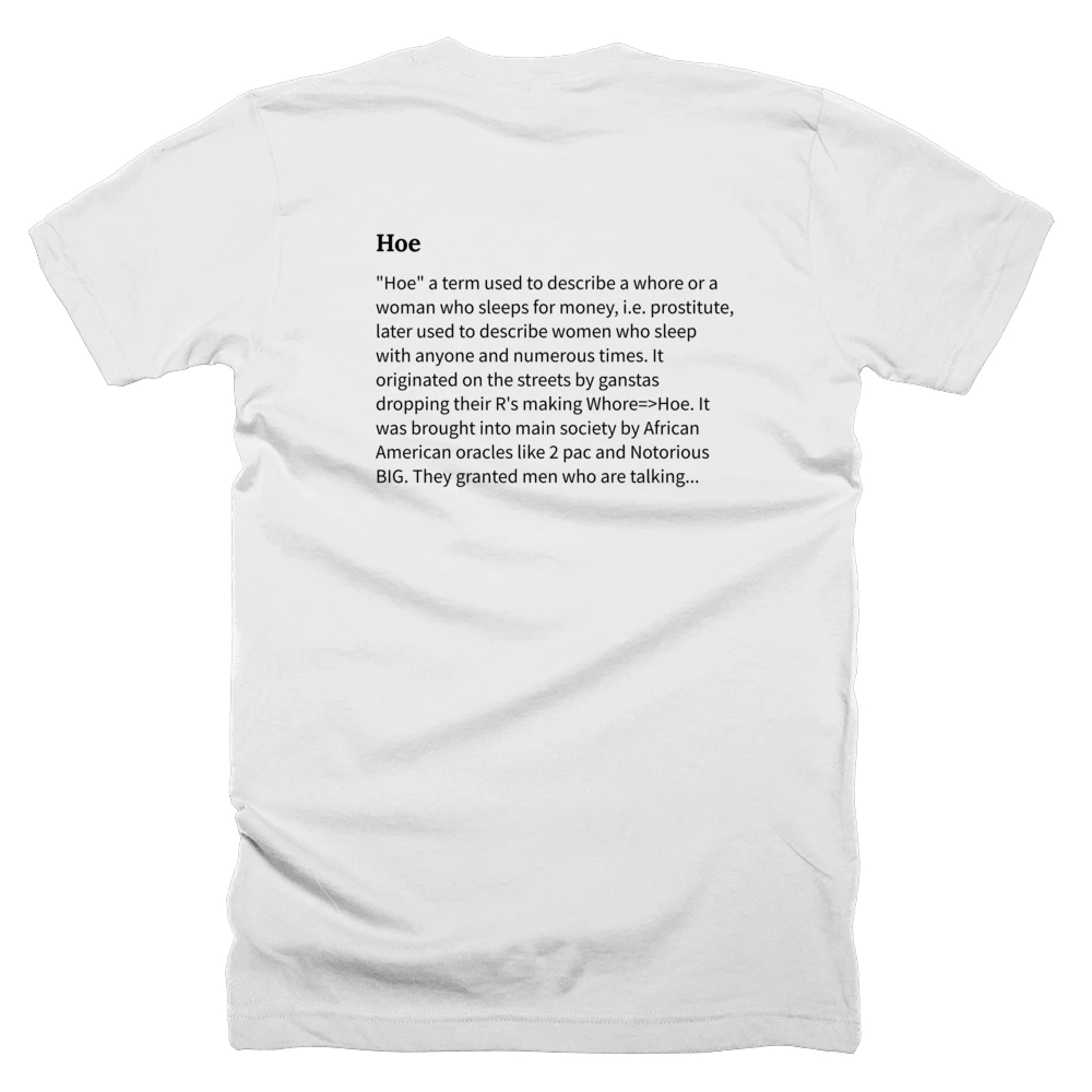T-shirt with a definition of 'Hoe' printed on the back