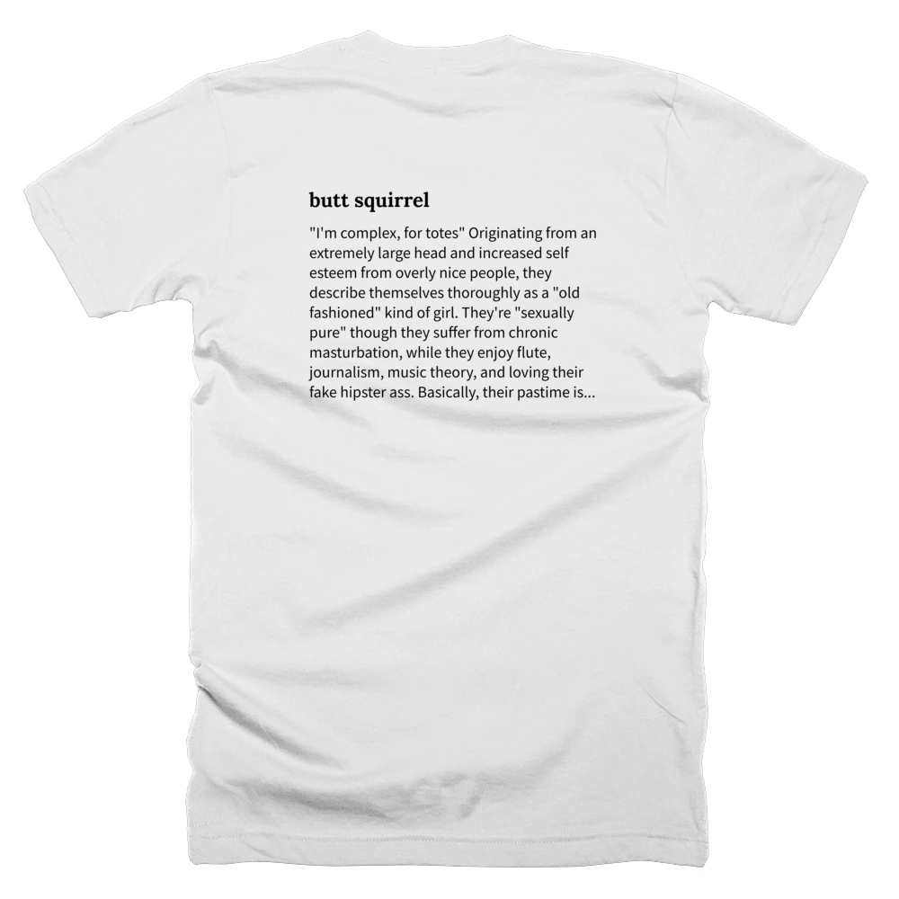 T-shirt with a definition of 'butt squirrel' printed on the back