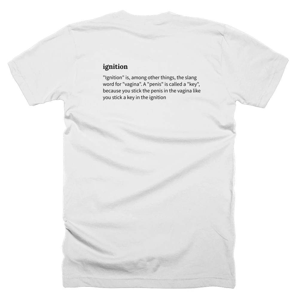 T-shirt with a definition of 'ignition' printed on the back