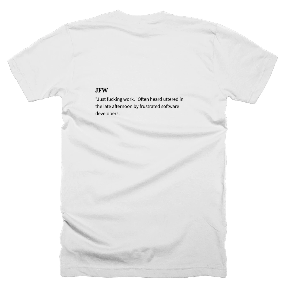 T-shirt with a definition of 'JFW' printed on the back