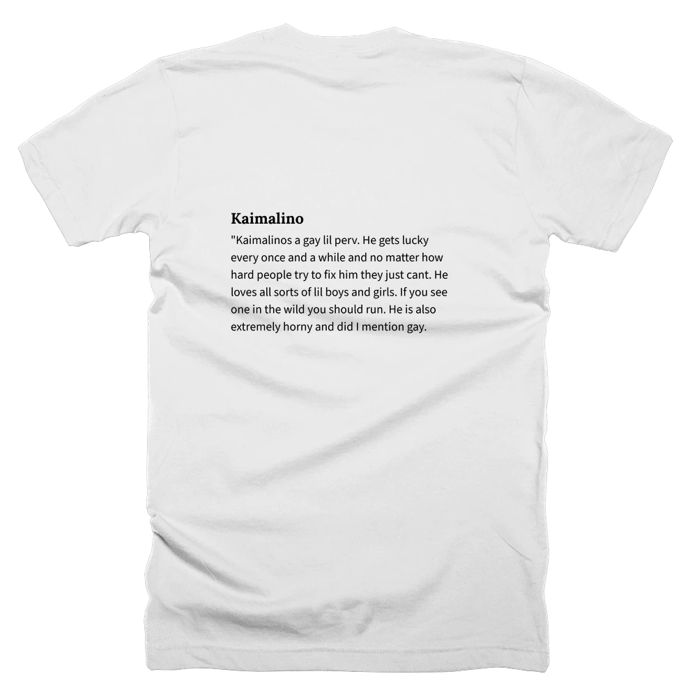 T-shirt with a definition of 'Kaimalino' printed on the back