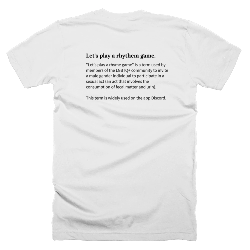 T-shirt with a definition of 'Let's play a rhythem game.' printed on the back
