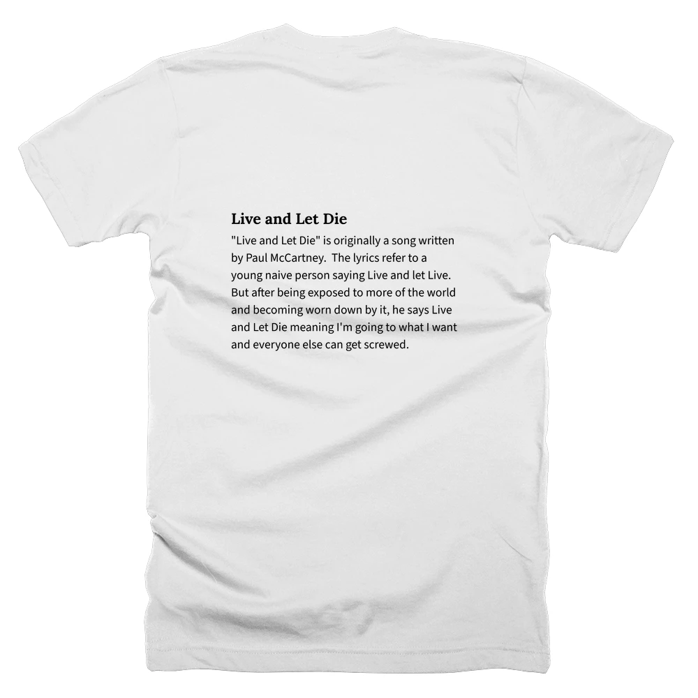 T-shirt with a definition of 'Live and Let Die' printed on the back