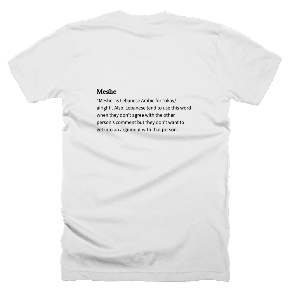 T-shirt with a definition of 'Meshe' printed on the back