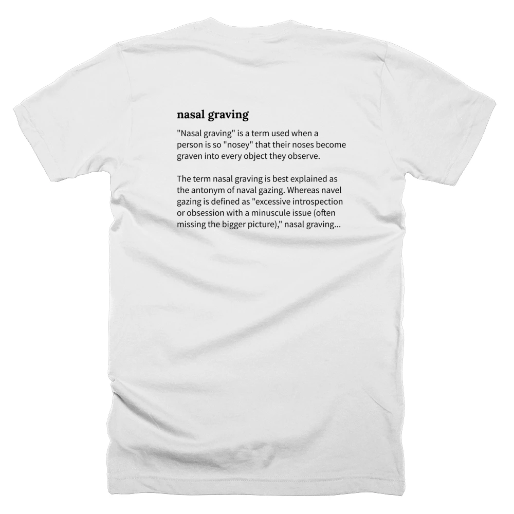 T-shirt with a definition of 'nasal graving' printed on the back