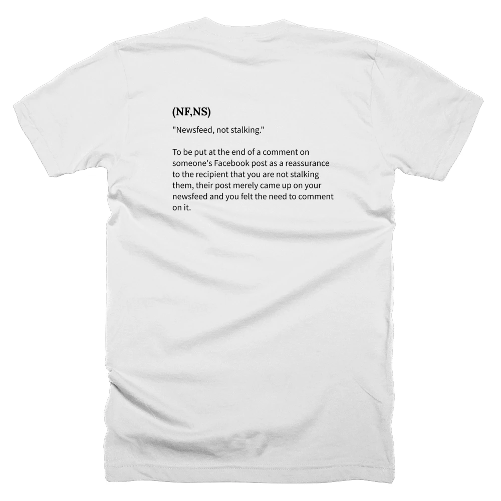 T-shirt with a definition of '(NF,NS)' printed on the back