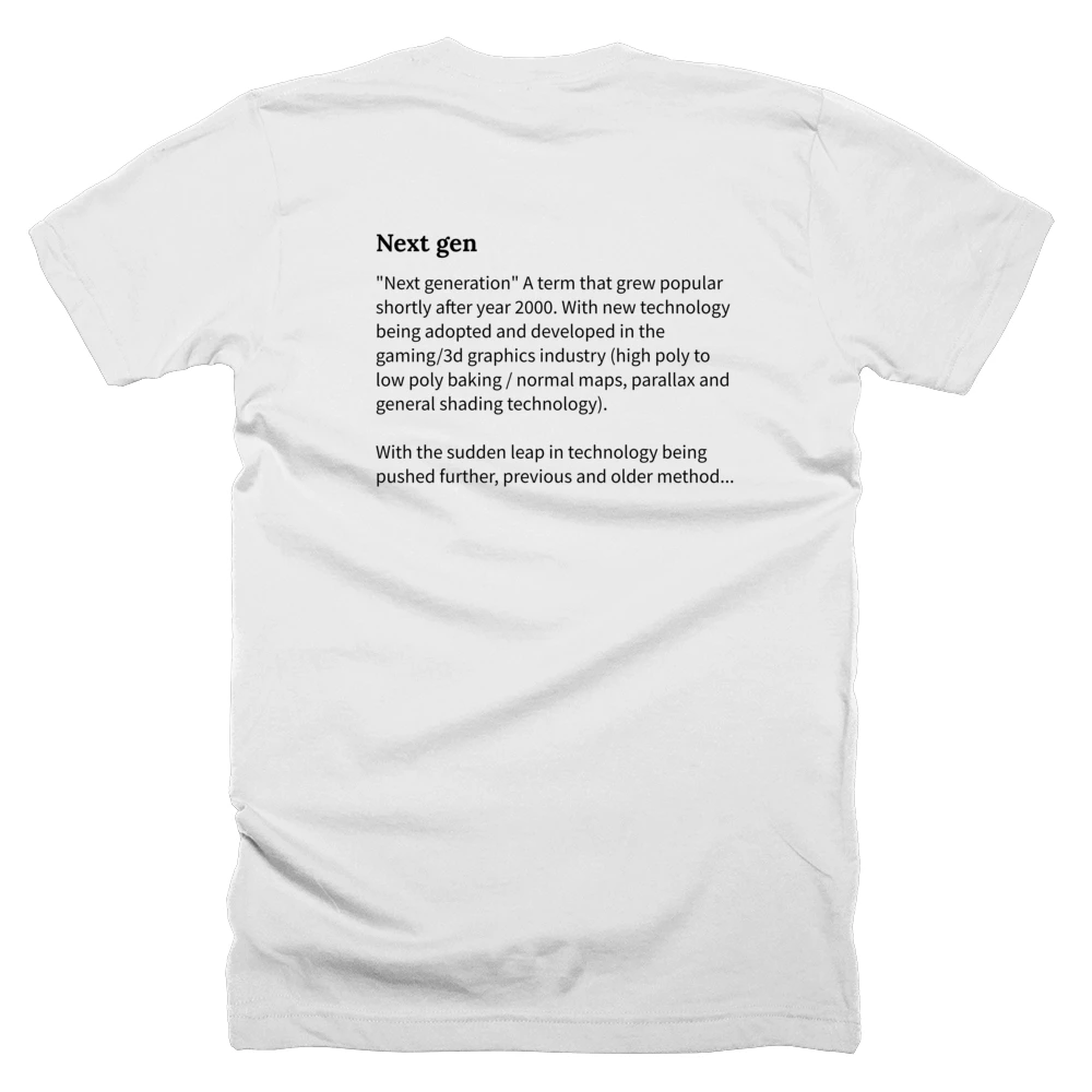 T-shirt with a definition of 'Next gen' printed on the back