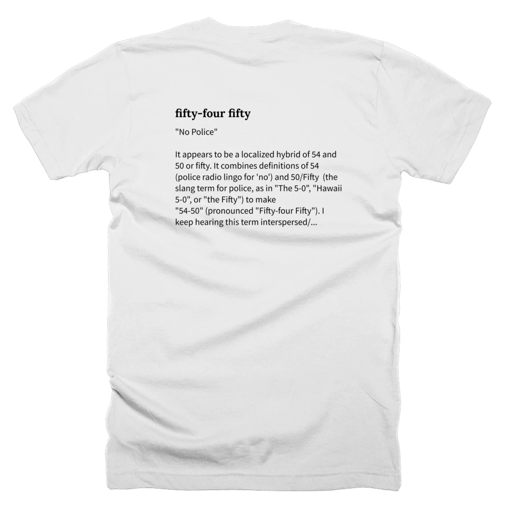 T-shirt with a definition of 'fifty-four fifty' printed on the back