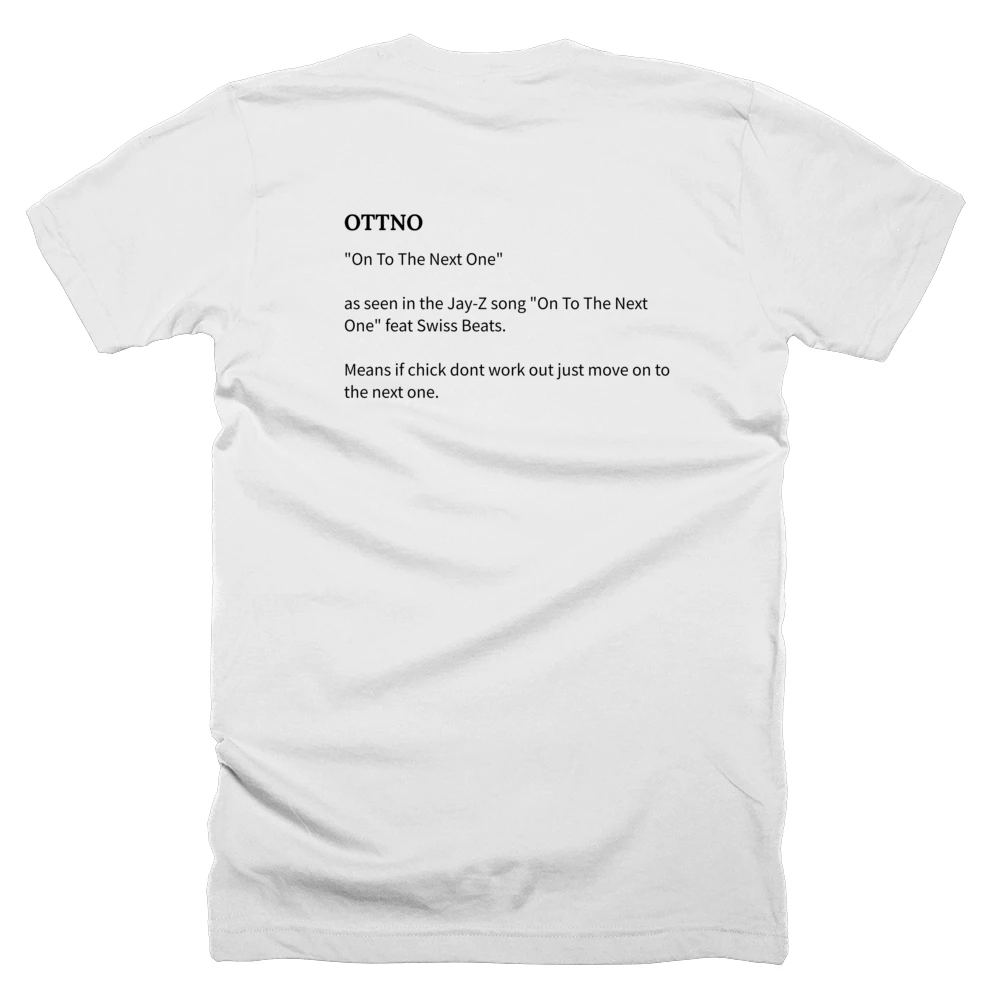 T-shirt with a definition of 'OTTNO' printed on the back