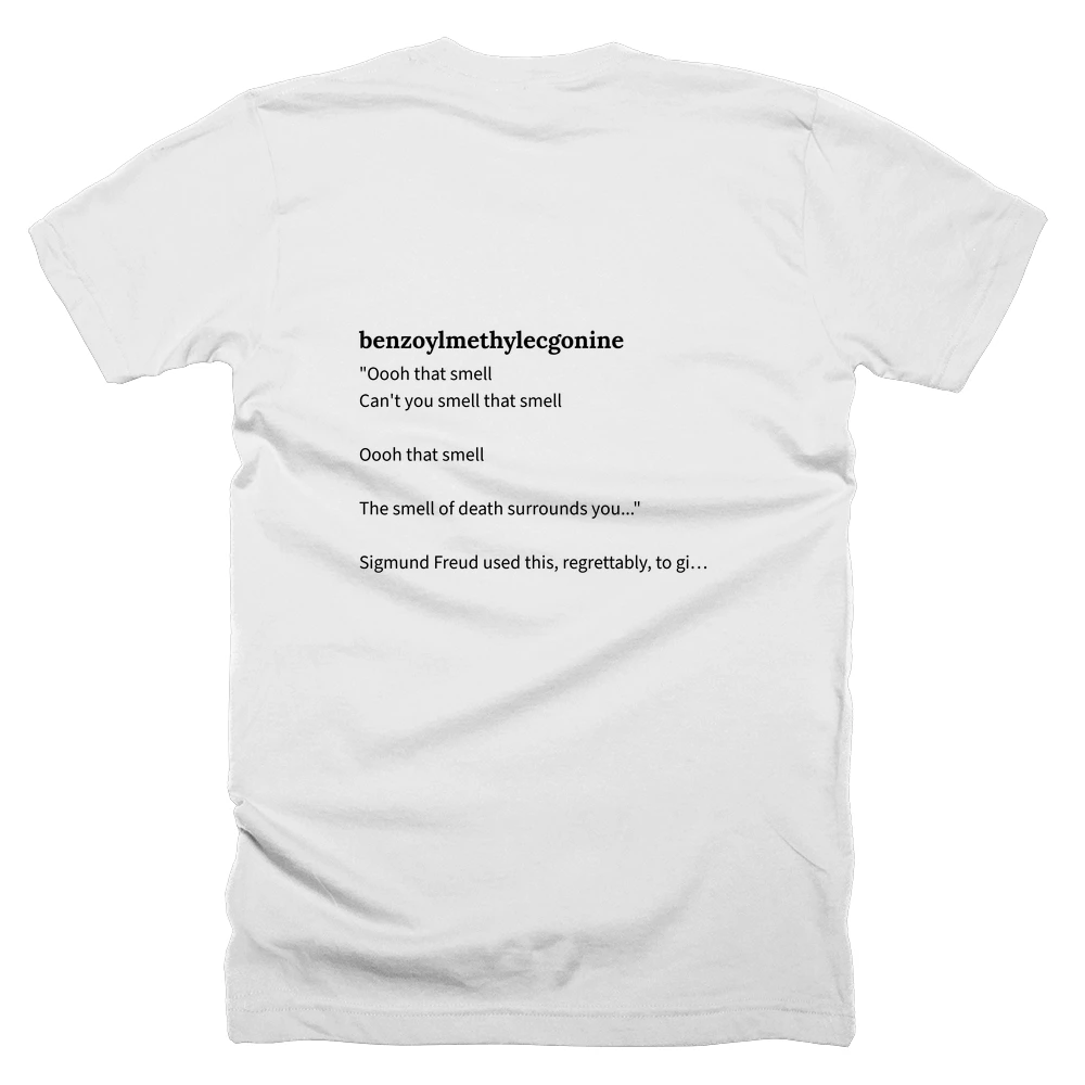 T-shirt with a definition of 'benzoylmethylecgonine' printed on the back