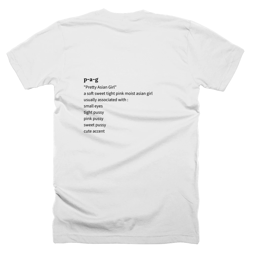 T-shirt with a definition of 'p-a-g' printed on the back