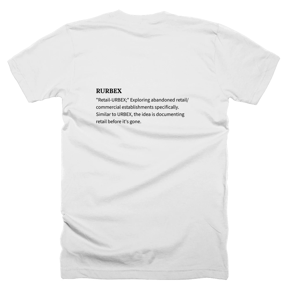 T-shirt with a definition of 'RURBEX' printed on the back