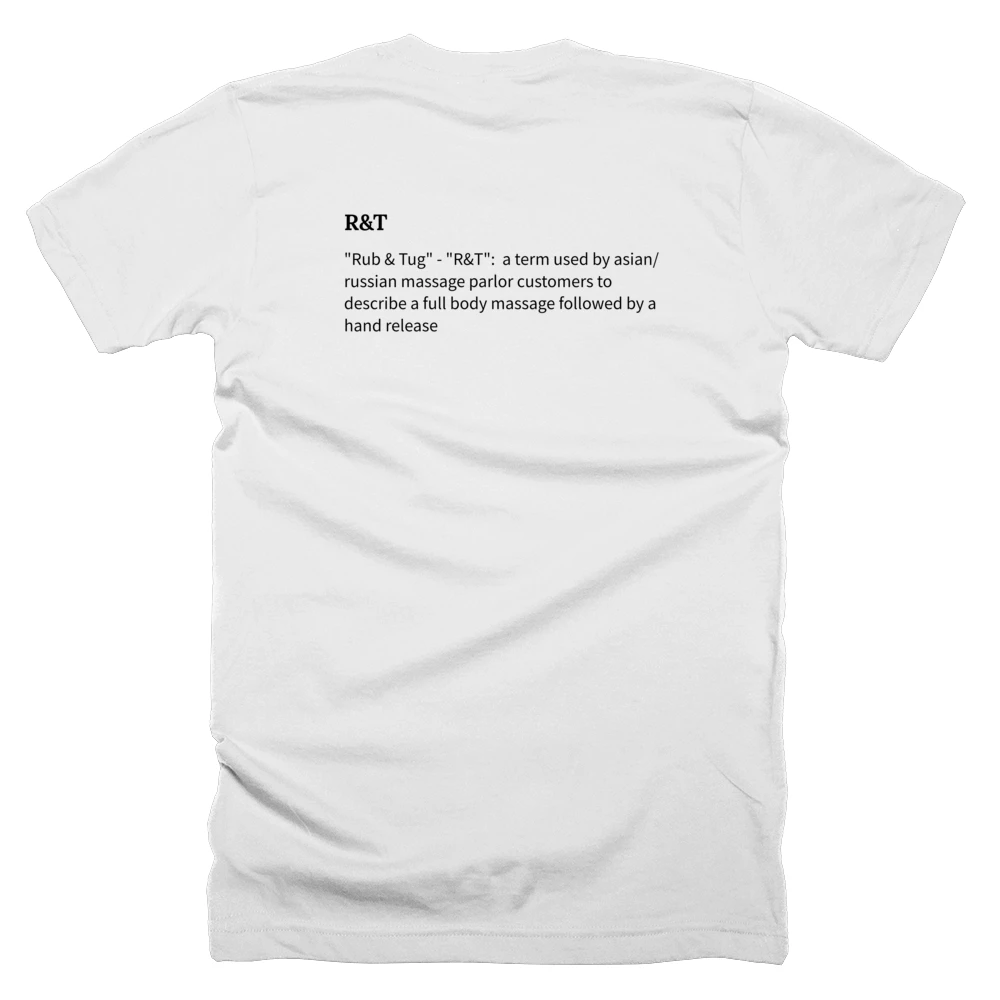 T-shirt with a definition of 'R&T' printed on the back