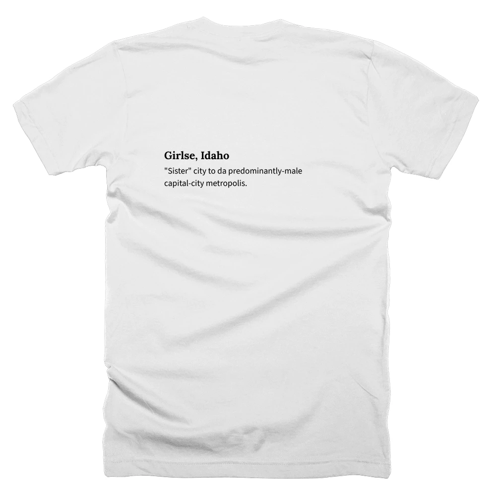 T-shirt with a definition of 'Girlse, Idaho' printed on the back