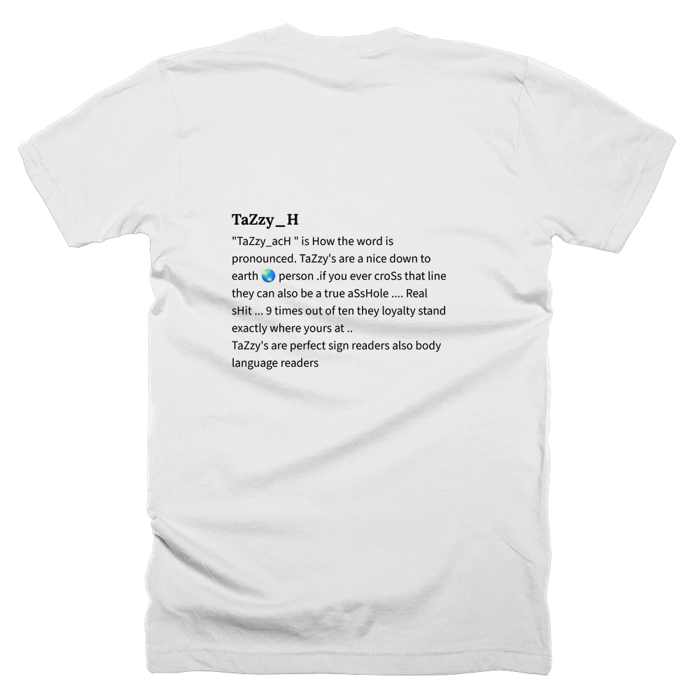 T-shirt with a definition of 'TaZzy_H' printed on the back