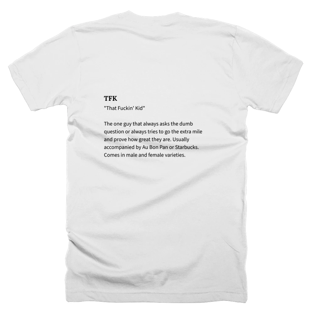 T-shirt with a definition of 'TFK' printed on the back