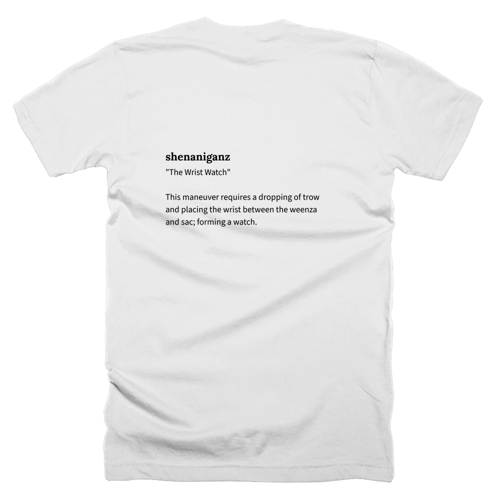 T-shirt with a definition of 'shenaniganz' printed on the back