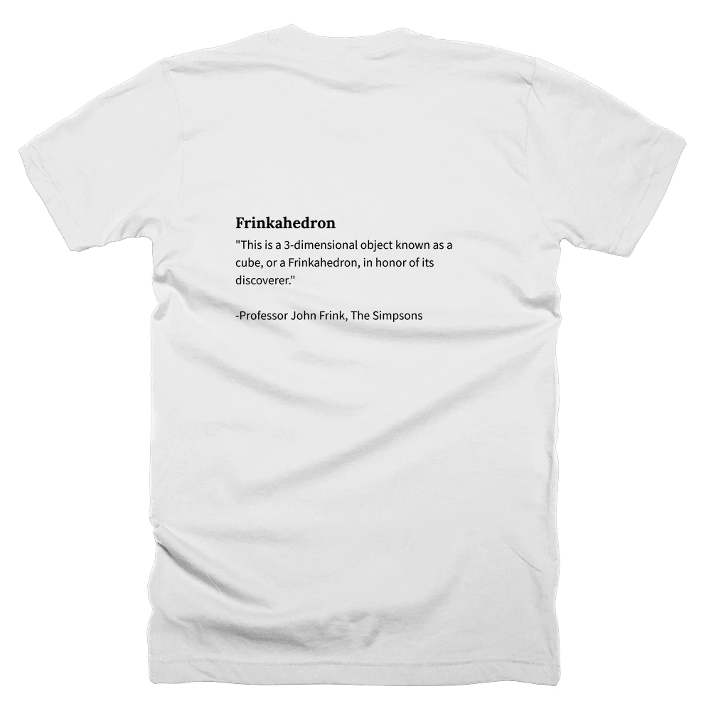 T-shirt with a definition of 'Frinkahedron' printed on the back