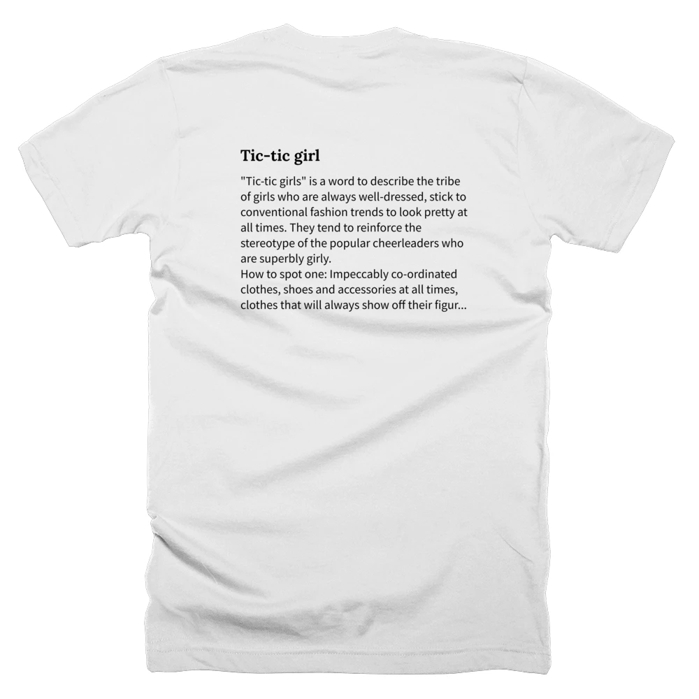 T-shirt with a definition of 'Tic-tic girl' printed on the back