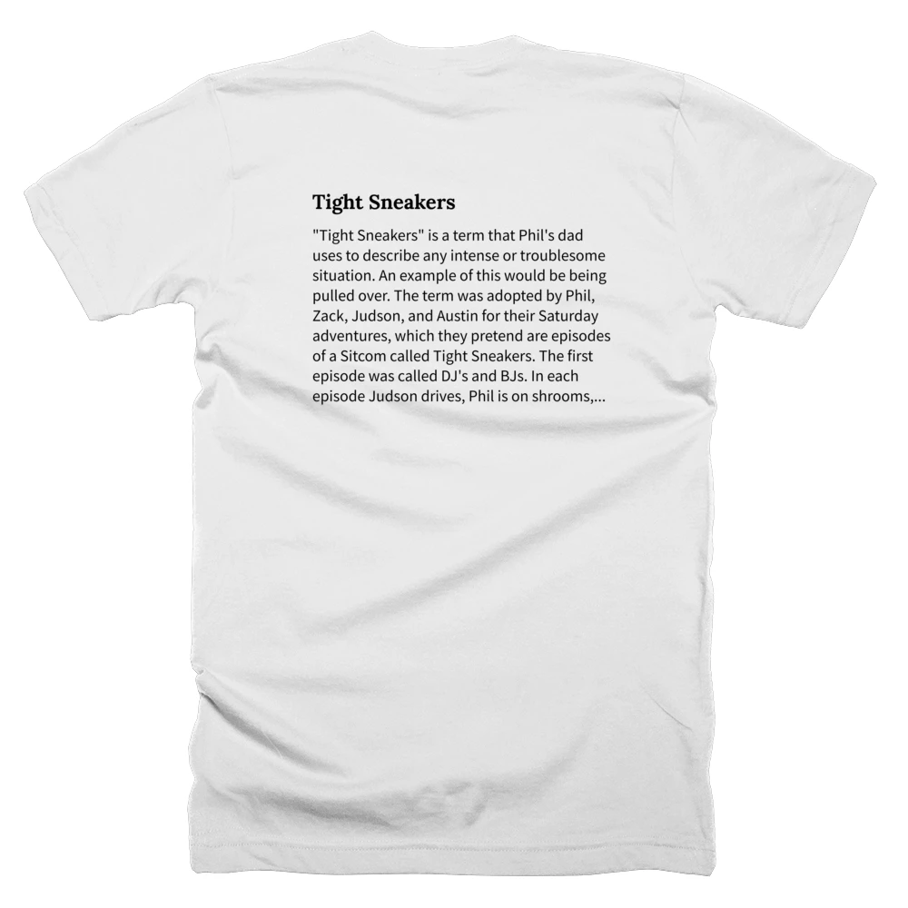 T-shirt with a definition of 'Tight Sneakers' printed on the back