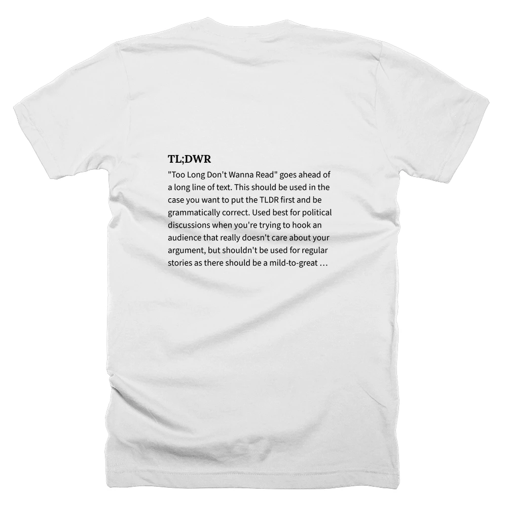 T-shirt with a definition of 'TL;DWR' printed on the back