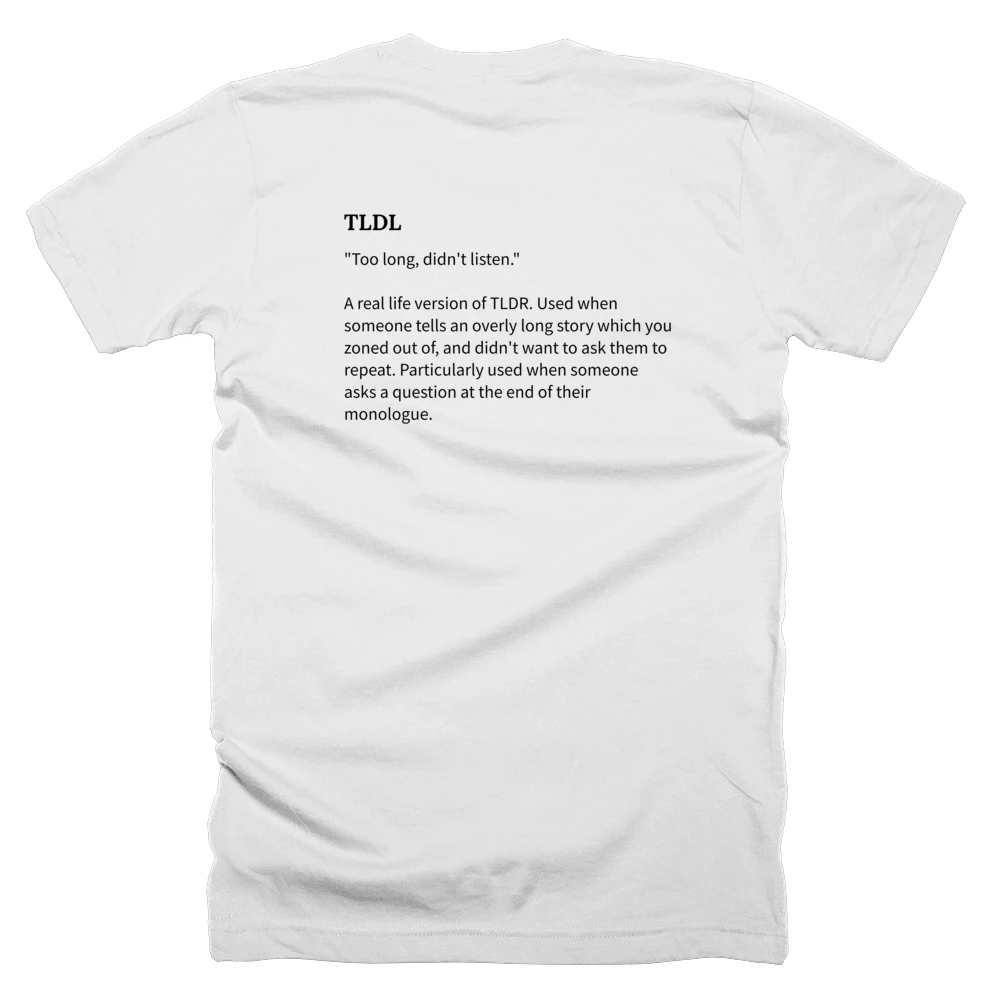 T-shirt with a definition of 'TLDL' printed on the back