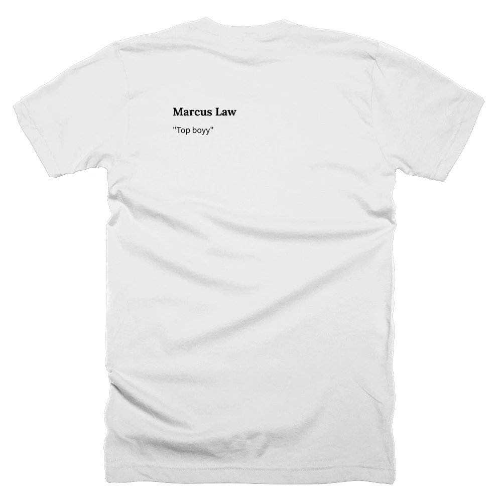 T-shirt with a definition of 'Marcus Law' printed on the back