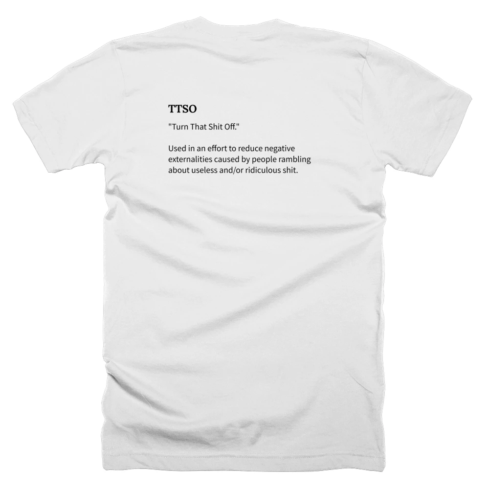 T-shirt with a definition of 'TTSO' printed on the back