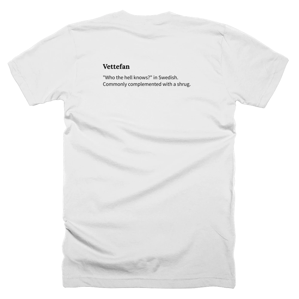 T-shirt with a definition of 'Vettefan' printed on the back