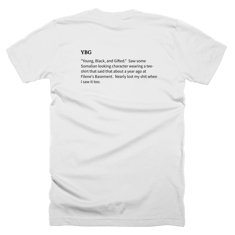 T-shirt with a definition of 'YBG' printed on the back