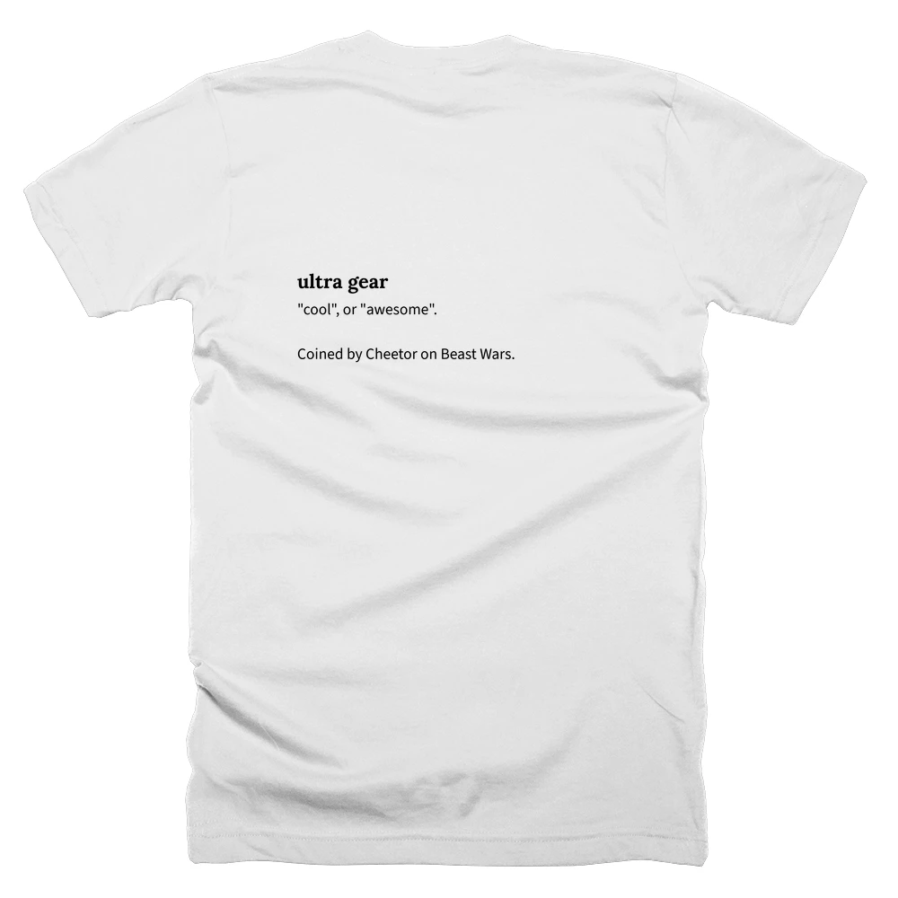 T-shirt with a definition of 'ultra gear' printed on the back