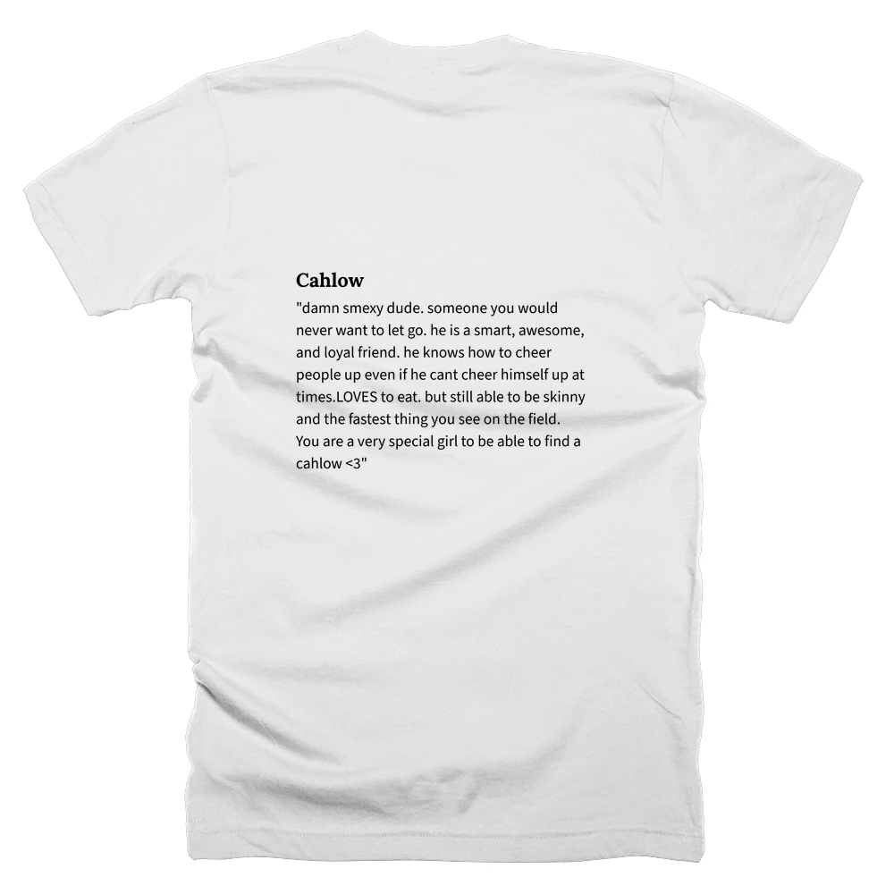 T-shirt with a definition of 'Cahlow' printed on the back