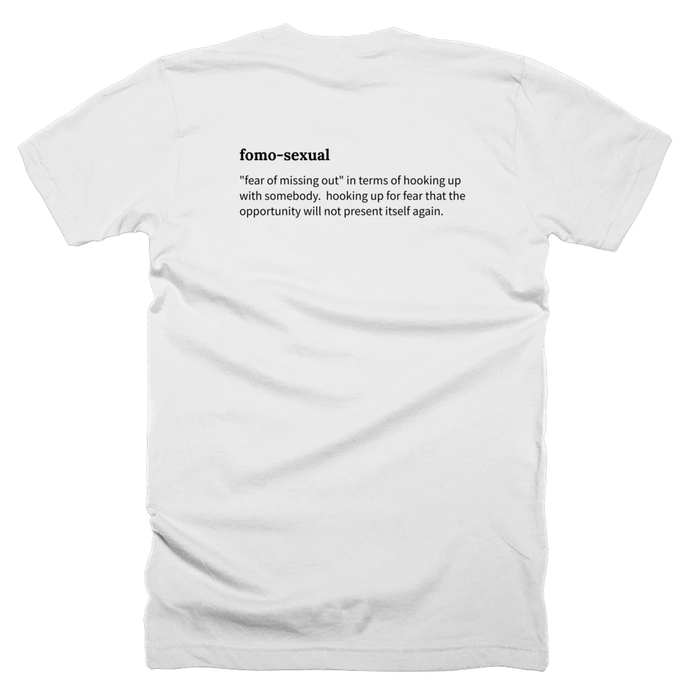 T-shirt with a definition of 'fomo-sexual' printed on the back