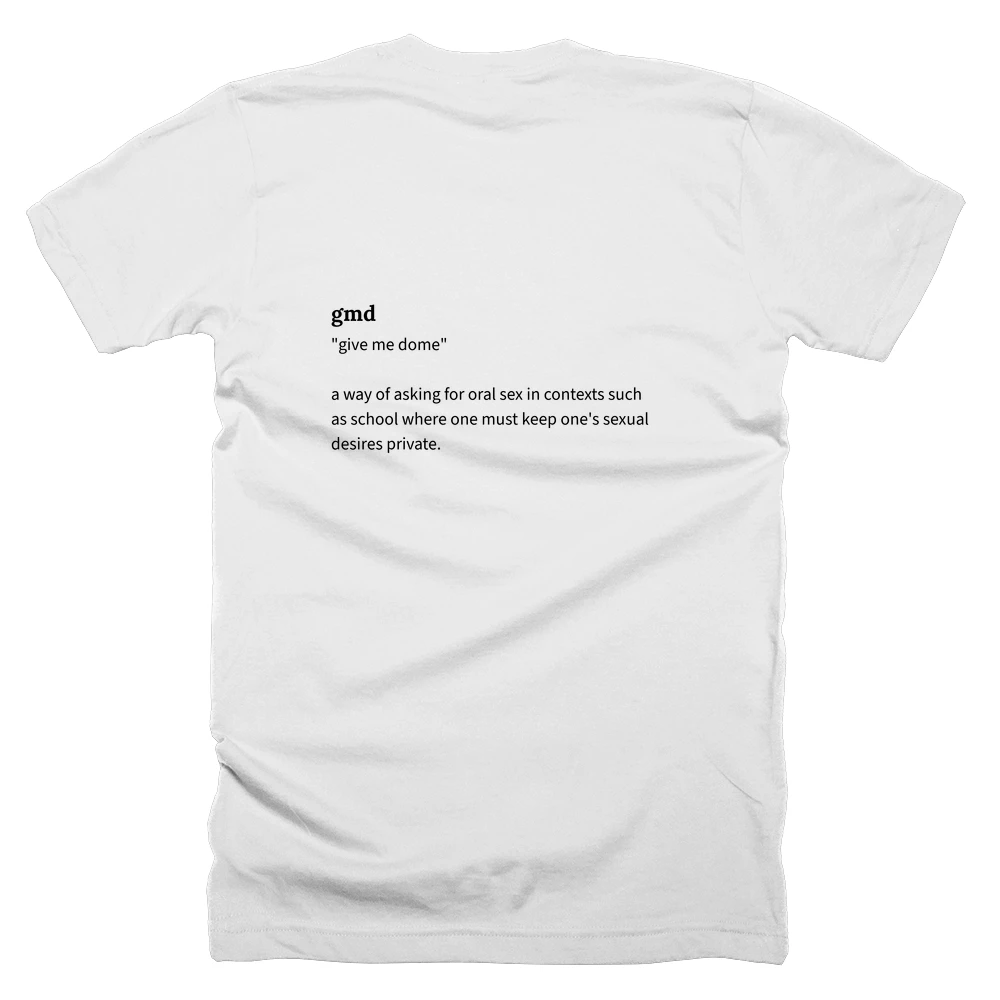 T-shirt with a definition of 'gmd' printed on the back