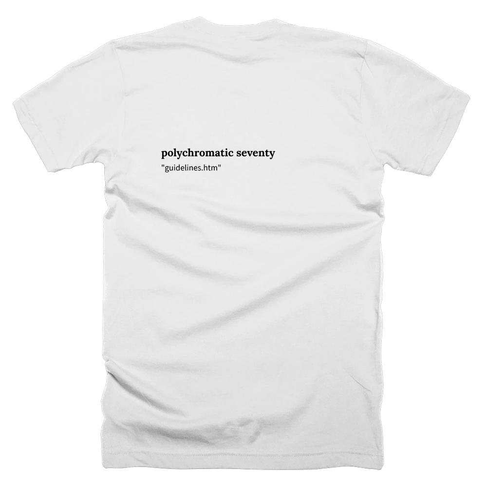 T-shirt with a definition of 'polychromatic seventy' printed on the back