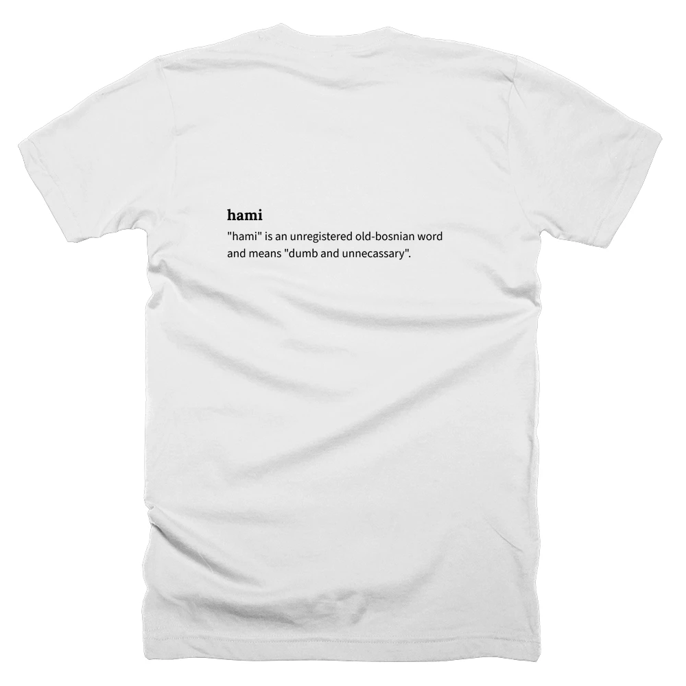 T-shirt with a definition of 'hami' printed on the back