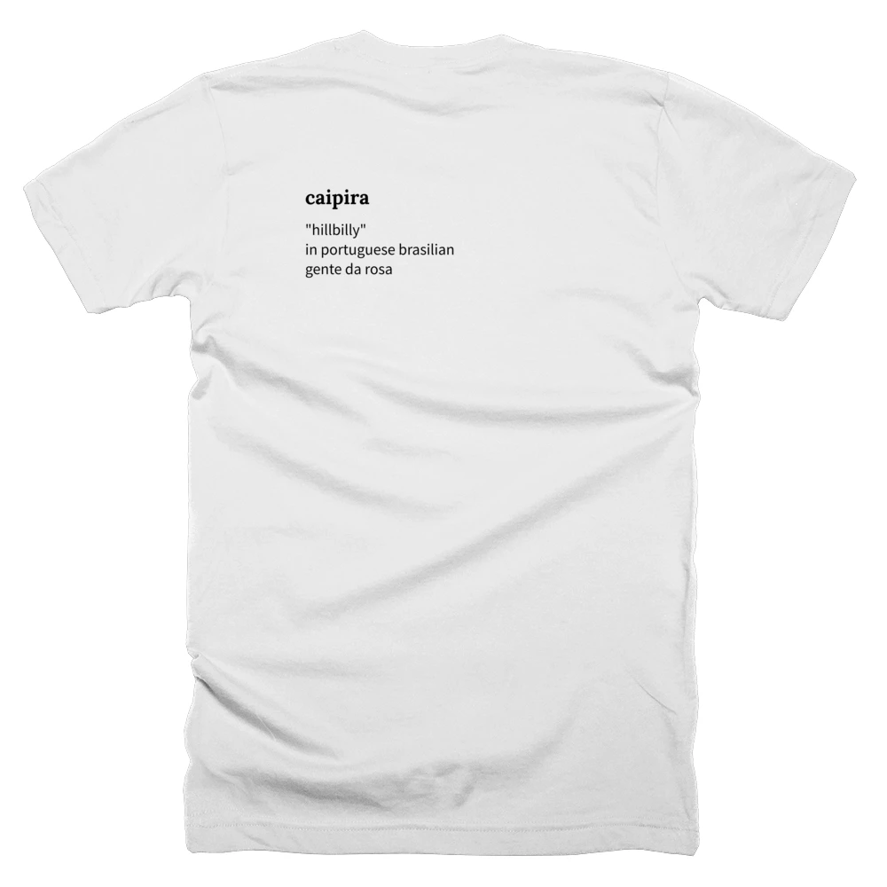 T-shirt with a definition of 'caipira' printed on the back