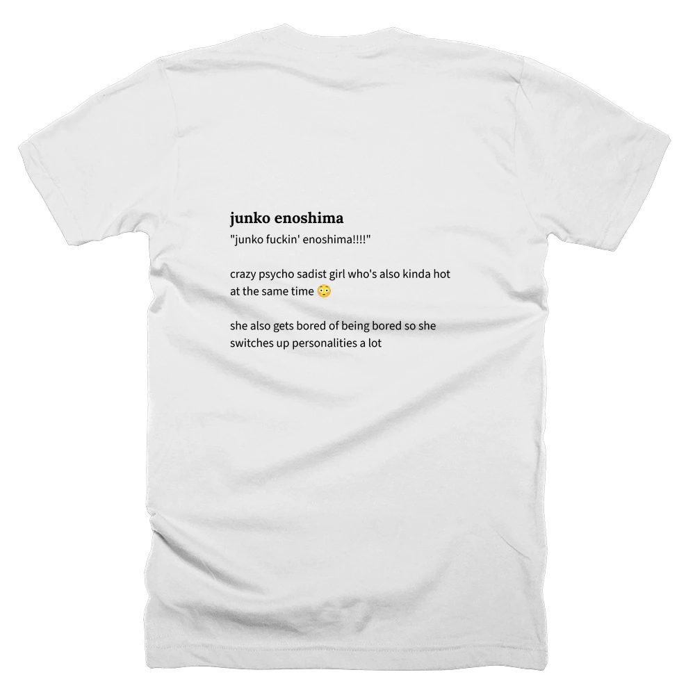 T-shirt with a definition of 'junko enoshima' printed on the back
