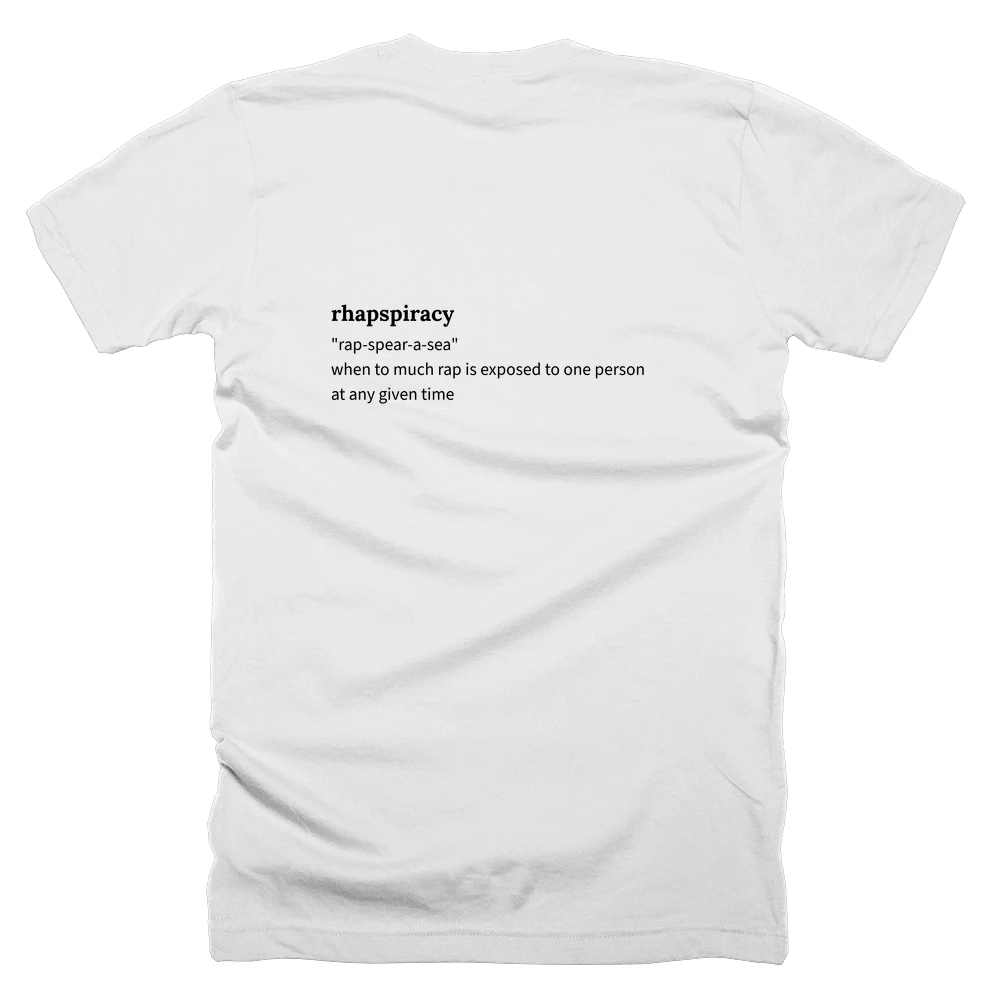 T-shirt with a definition of 'rhapspiracy' printed on the back