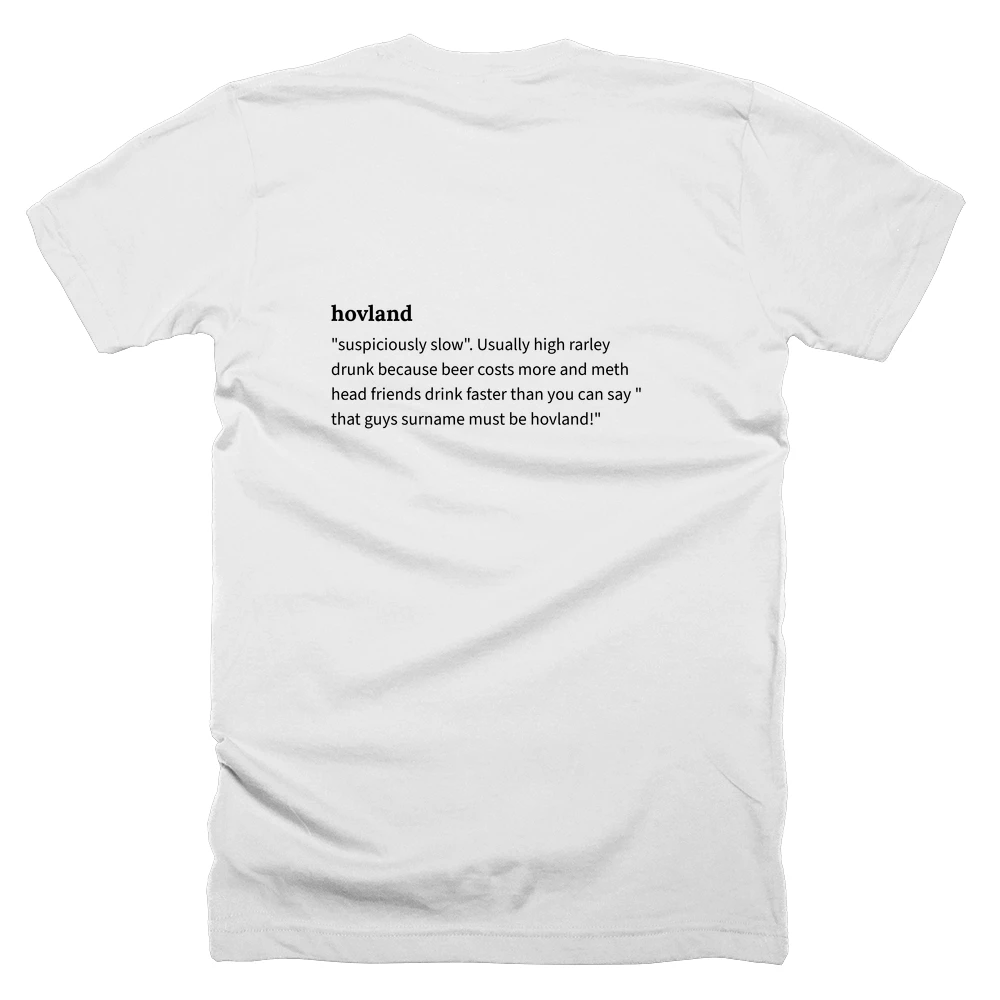 T-shirt with a definition of 'hovland' printed on the back