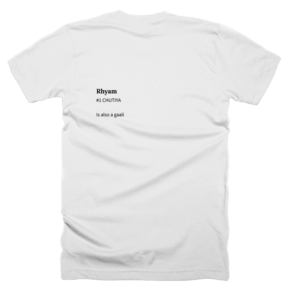 T-shirt with a definition of 'Rhyam' printed on the back