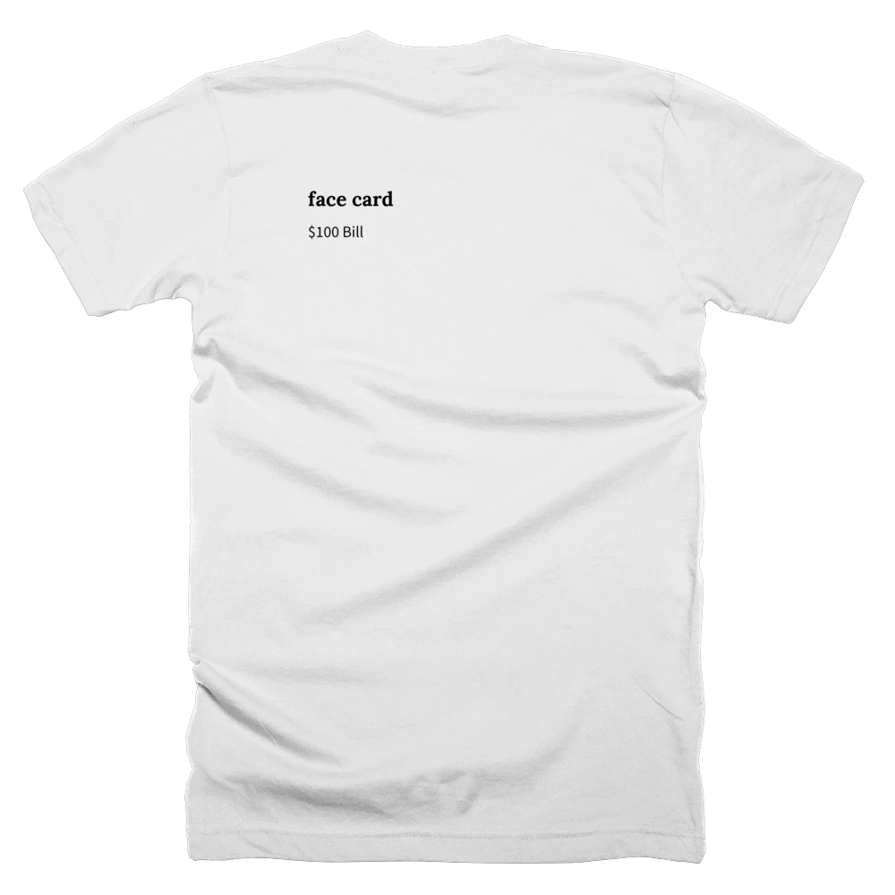 T-shirt with a definition of 'face card' printed on the back