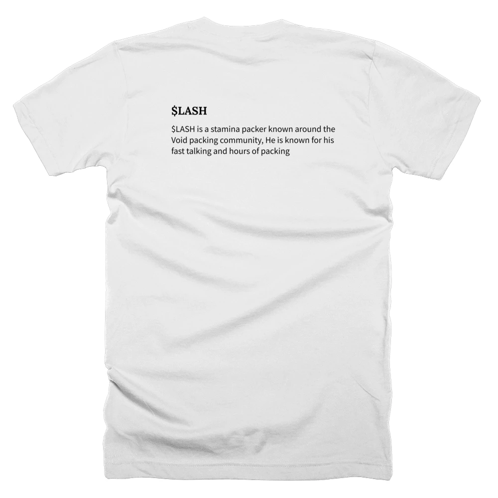 T-shirt with a definition of '$LASH' printed on the back