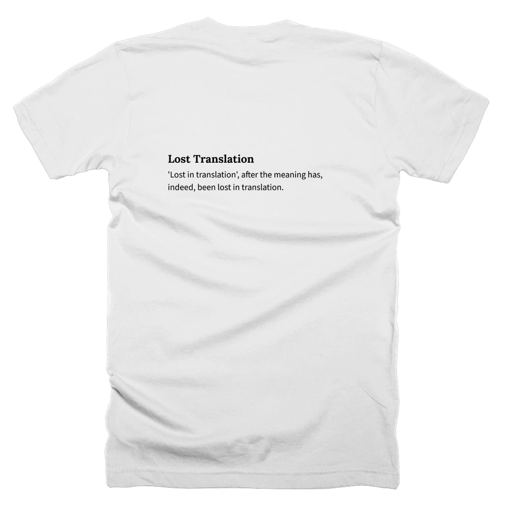 T-shirt with a definition of 'Lost Translation' printed on the back
