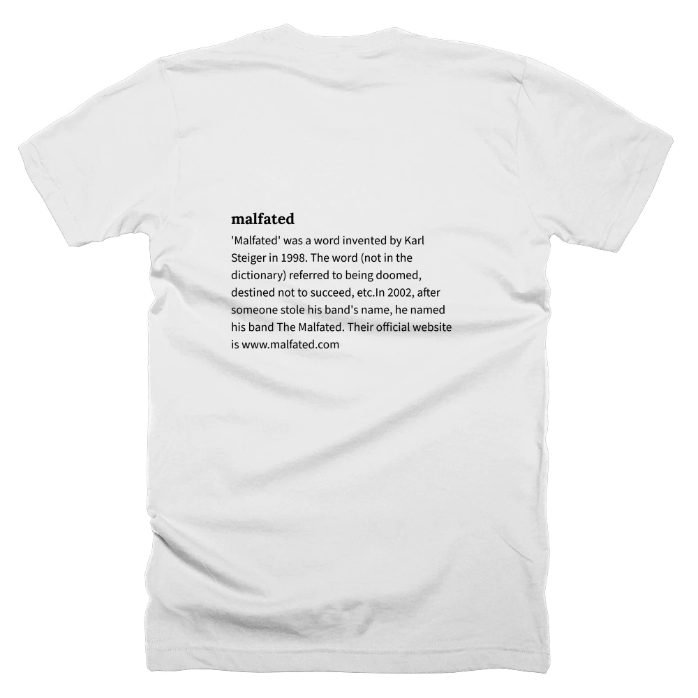T-shirt with a definition of 'malfated' printed on the back